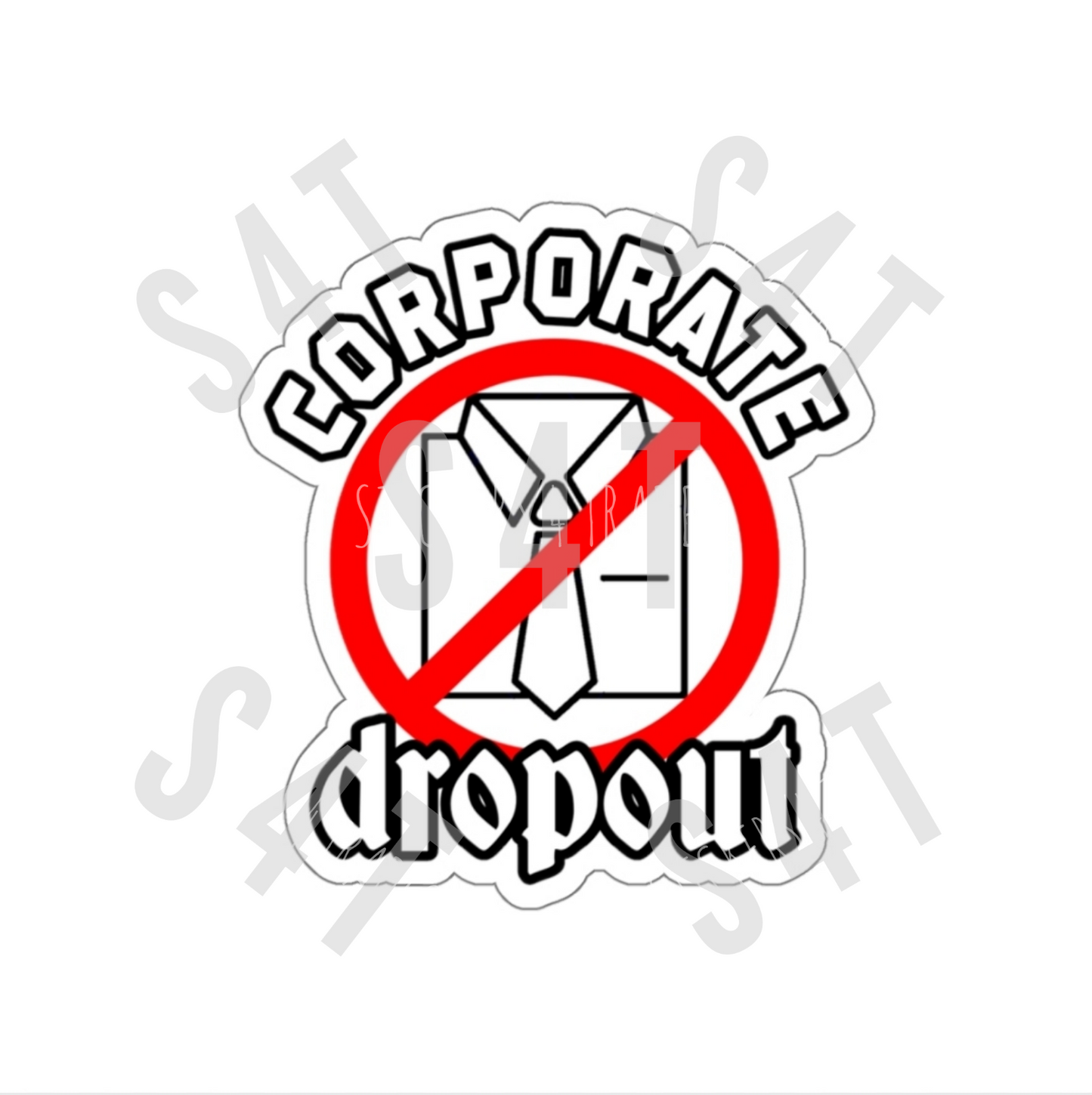 Corporate Drop Out Hard Hat Sticker Blue Collar Decal