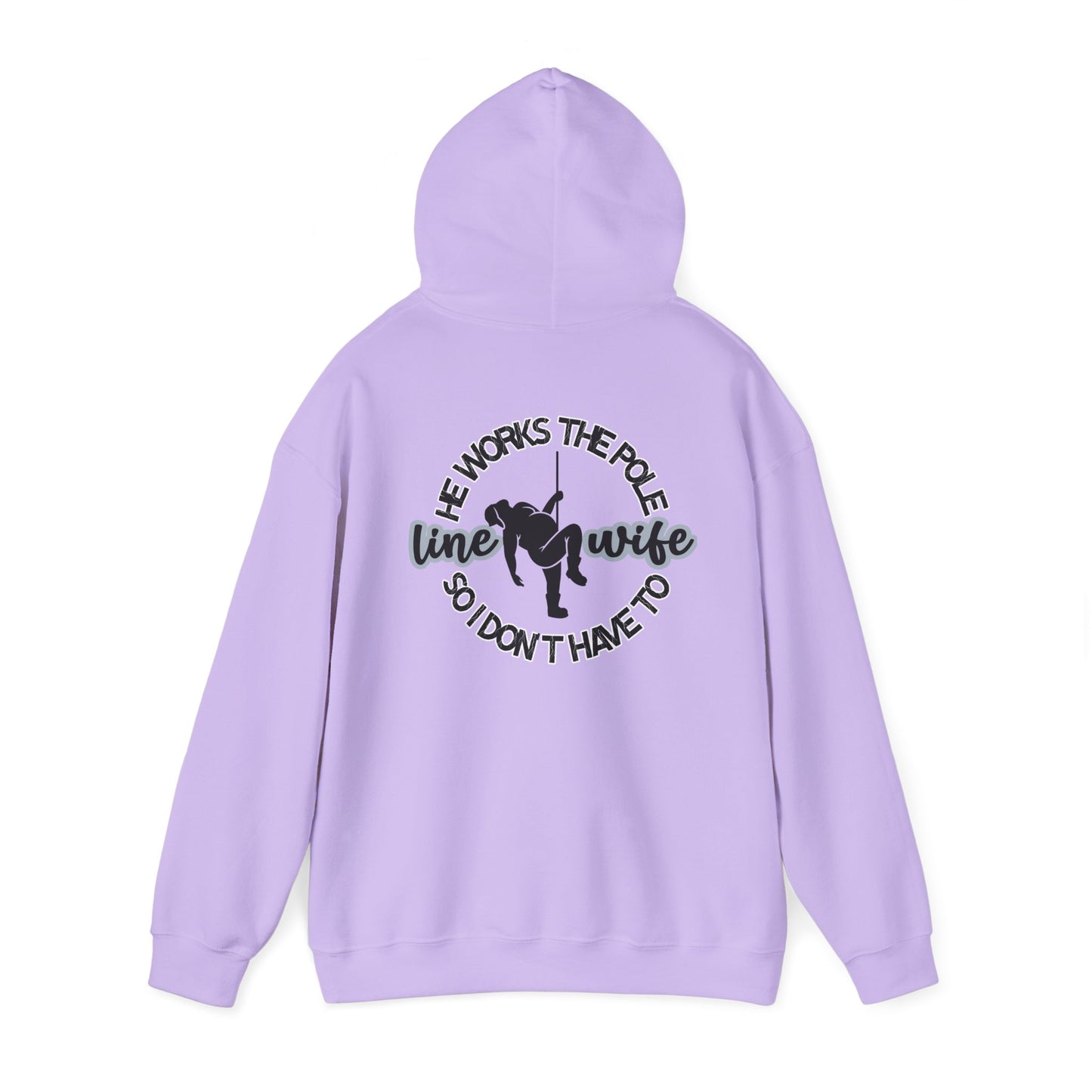 Funny Line Wife Hoodie He Works the Pole So I Don't Have to Unisex Heavy Blend™ Hooded Sweatshirt