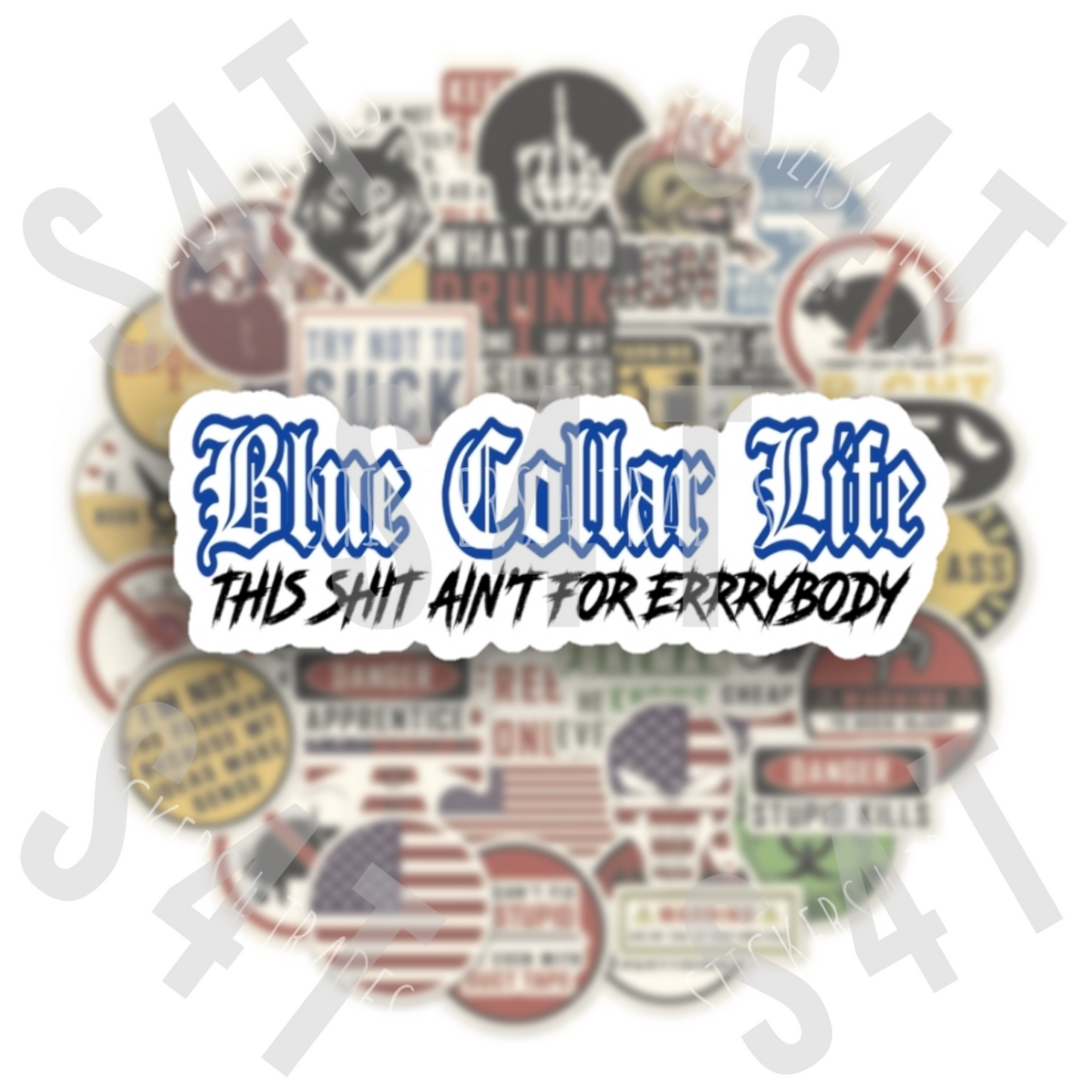 Blue Collar Life This Shit Ain't for Everybody Hard Hat Sticker Funny Decal Humor