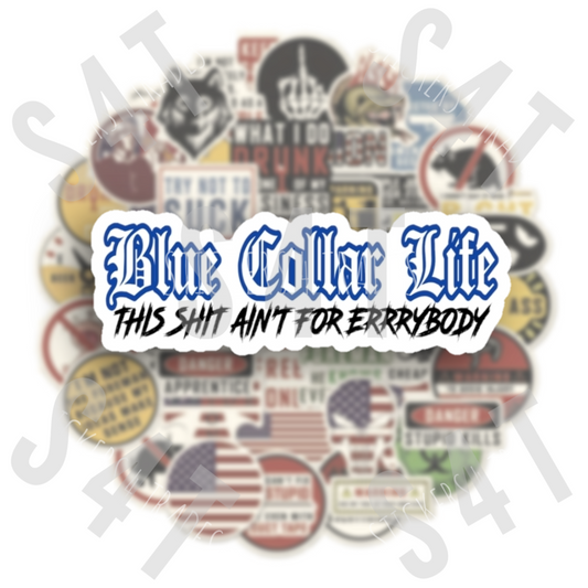 Blue Collar Life This Shit Ain't for Everybody Hard Hat Sticker Funny Decal Humor