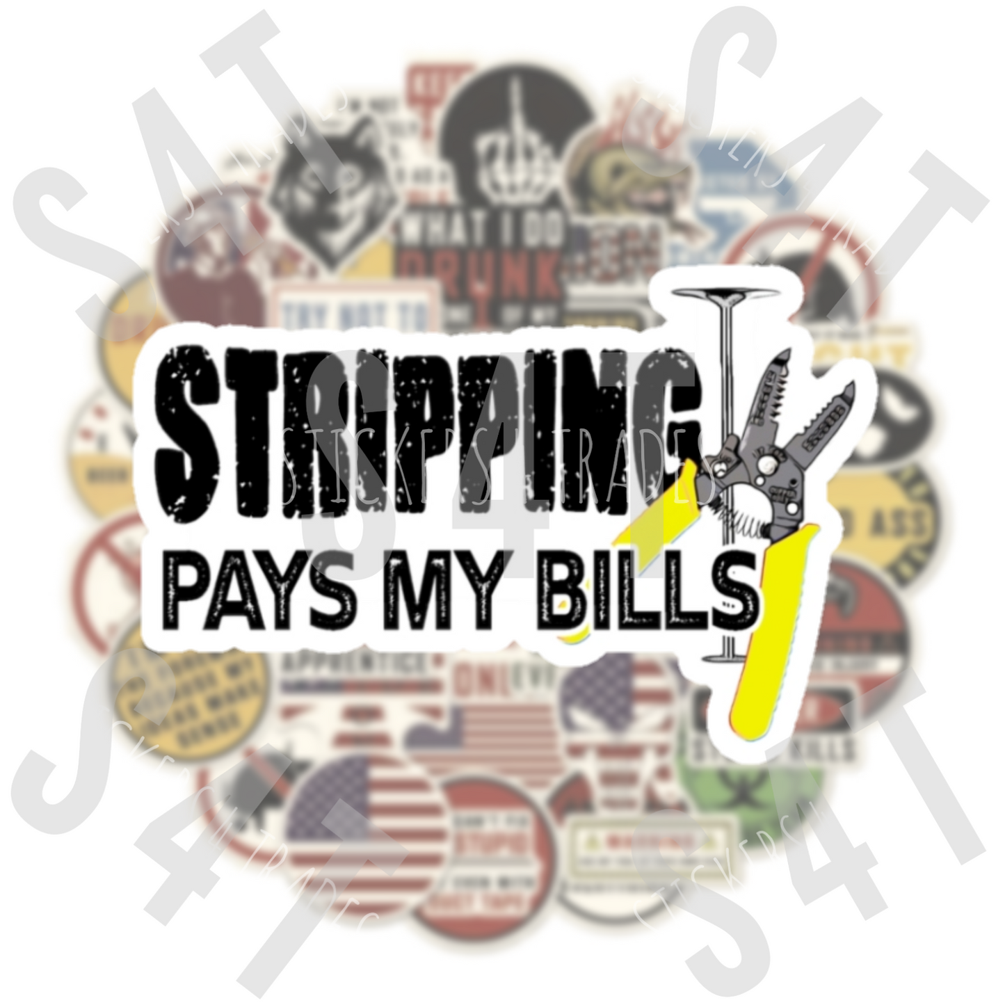 Stripping Pays My Bills Electrician Hard Hat Sticker Blue Collar Decal Badge Funny