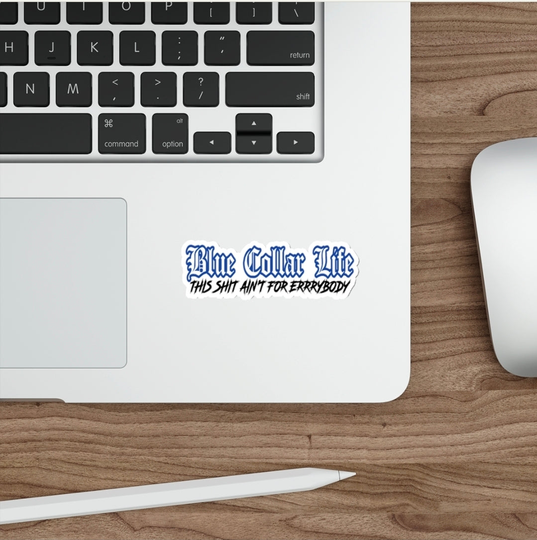 Blue Collar Life This Shit Ain't for Everybody Hard Hat Sticker Funny Decal Humor