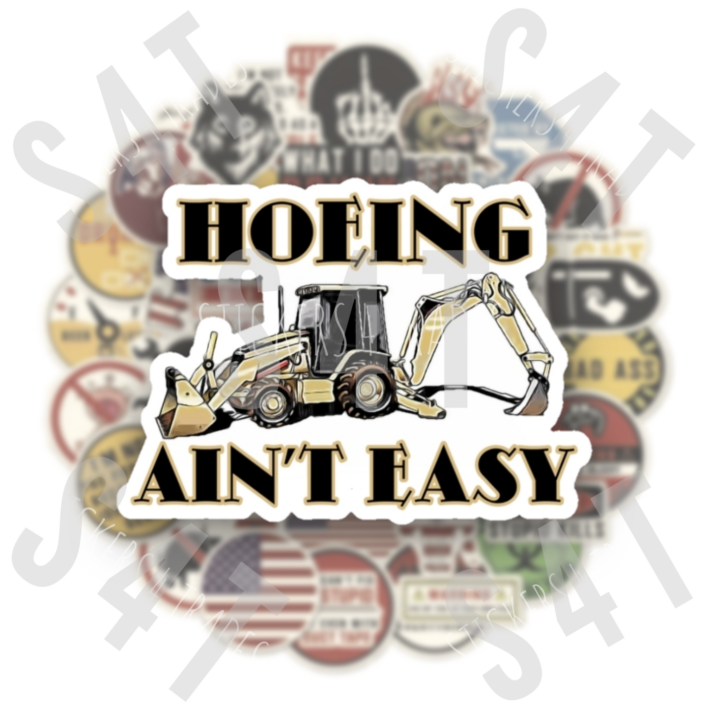 Hoeing Ain't Easy Hard Hat Sticker Funny Backhoe Operator Gift for Husband Boyfriend Crew Union Jobsite