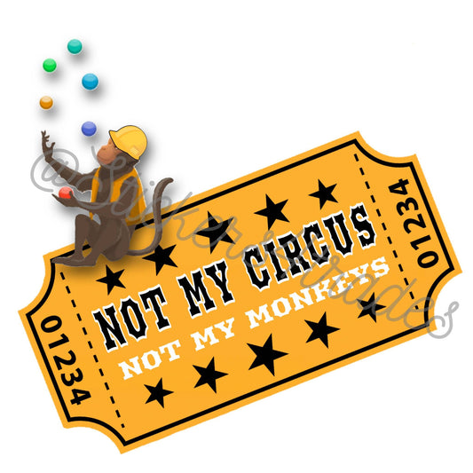 Not My Circus Not My Monkeys Hard Hat Sticker Funny Waterproof Vinyl for Construction Workers welders ironworker jobsite gift for crew