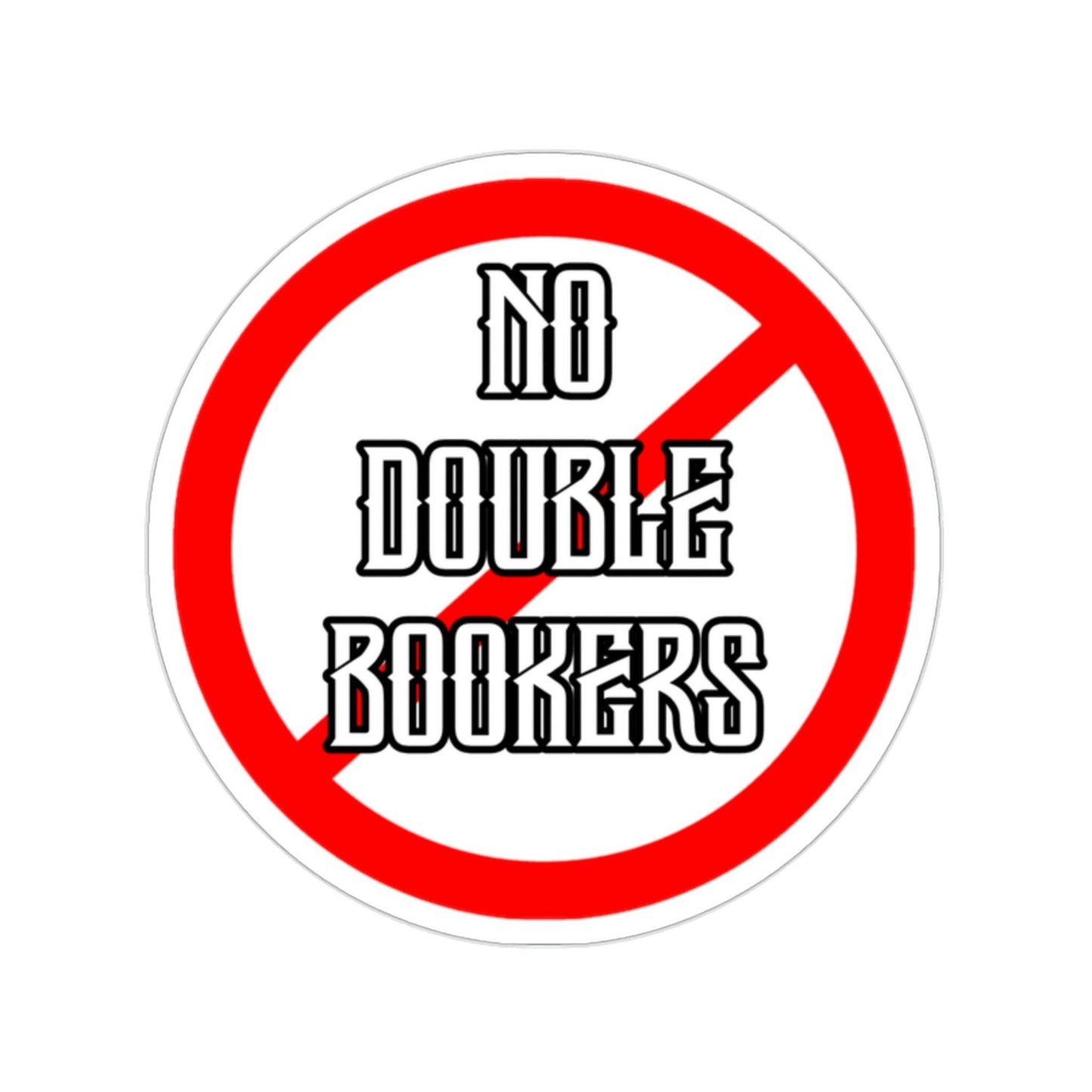 No Double Bookers Hard Hat Sticker Gift for Husband Boyfriend Crew Union Jobsite