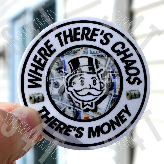 Where There's Chaos There's Money Sticker Monopoly Construction Decal Vinyl Tramp Jobsite Journeyman